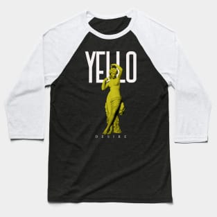 Yello Desire Baseball T-Shirt